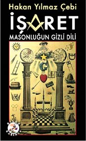 İşaret : Masonluğun Gizli Dili 