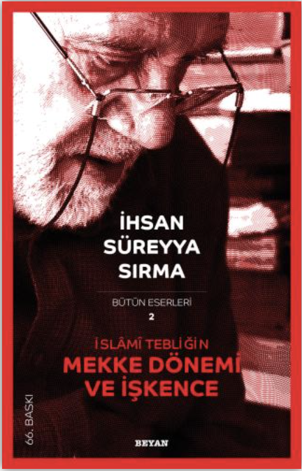 İslâmi Tebliğin Mekke Dönemi ve İşkence