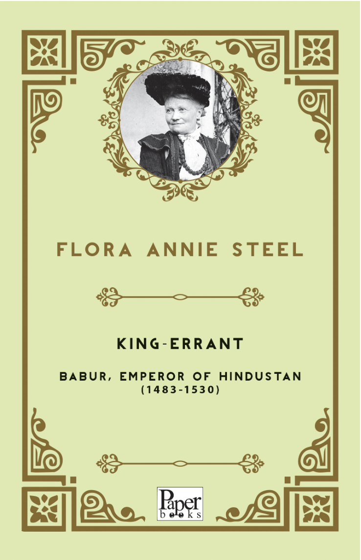 KingErrant /Babur, Emperor of Hindustan (14831530)