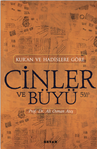 Kur'an ve Hadislere Göre Cinler ve Büyü