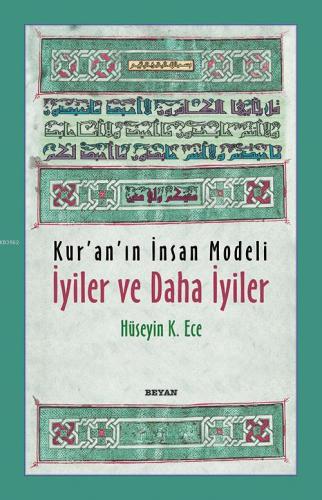 Kur'an'ın İnsan Modeli İyiler ve Daha İyiler