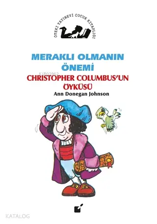 Meraklı olmanın önemi - krıstof kolomb'un öyküsü