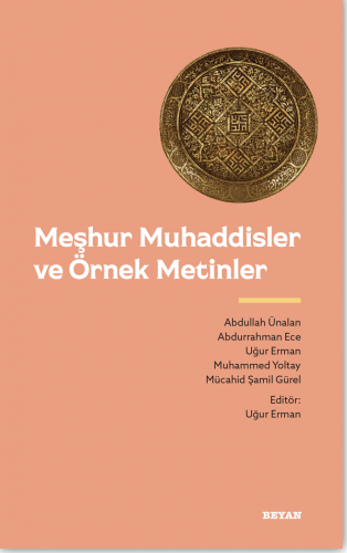 Meşhur Muhaddisler ve Örnek Metinler