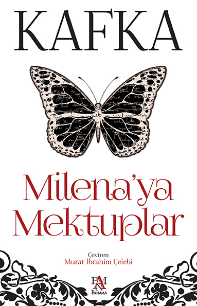 MİLENA'YA MEKTUPLAR / PANAMA