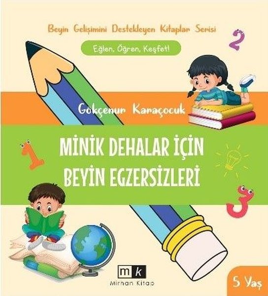 MİNİK DEHALAR İÇİN BEYİN EGZERSİZLERİ 5+ YAŞ