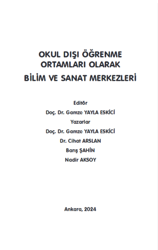 OKUL DIŞI ÖĞRENME ORTAMLARI OLARAK: BİLİM VE SANAT MERKEZLERİ
