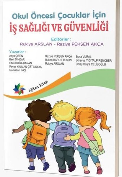 OKUL ÖNCESİ ÇOCUKLAR İÇİN İŞ SAĞLIĞI VE GÜVENLİĞİ