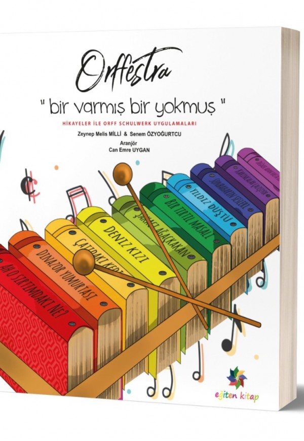 ORFFESTRA - Hikayeler İle Orff Schulwerk Uygulamaları 