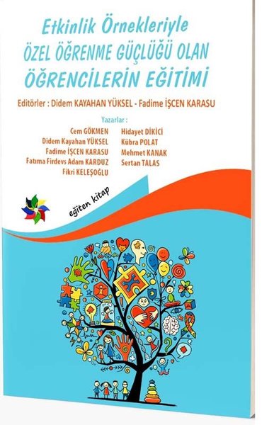 ÖZEL ÖĞRENME GÜÇLÜĞÜ OLAN ÖĞRENCİLERİN EĞİTİMİ