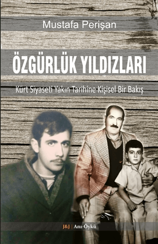 Özgürlük Yıldızları - Kürt Siyaseti Yakın Tarihine Kişisel Bir Bakış