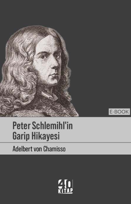 Peter Schlemihl'in Garip Hikâyesi (e-Kitap)