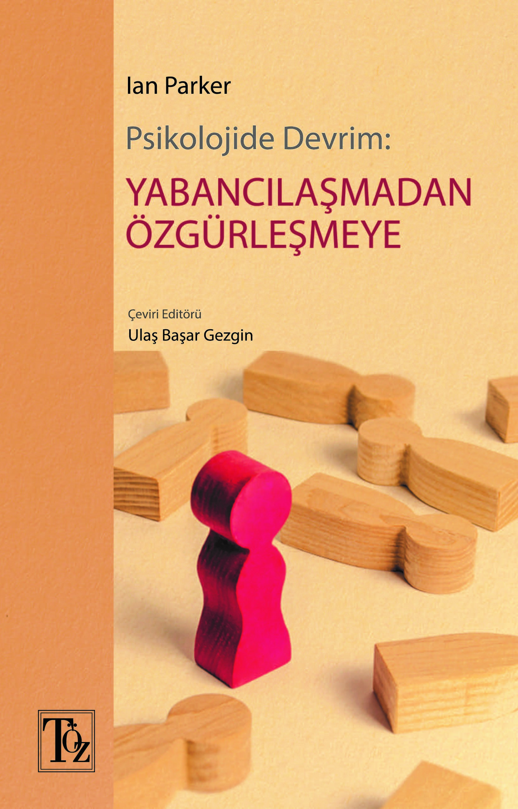 Psikolojide Devrim: Yabancılaşmadan Özgürleşmeye