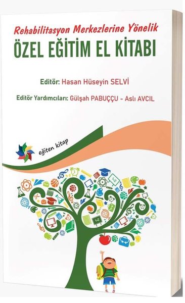 Rehabilitasyon Merkezlerine Yönelik: ÖZEL EĞİTİM EL KİTABI