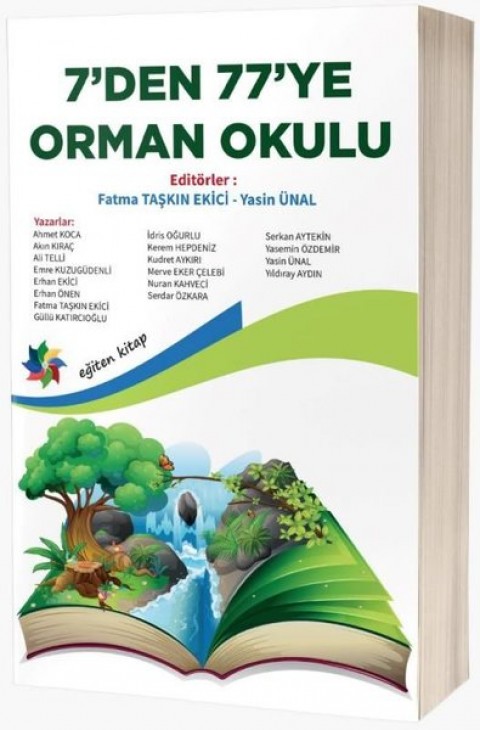 7’DEN 77’YE ORMAN OKULU