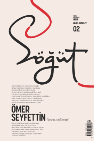 Söğüt - Sayı 2 (Mart-Nisan 2020) Dosya; Ömer Seyfettin