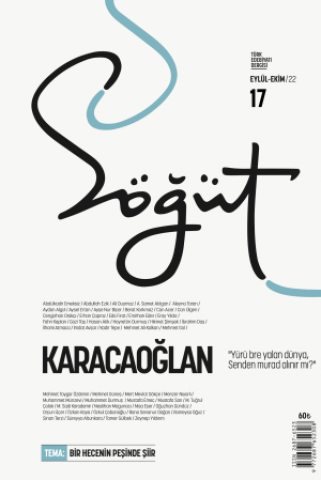 Söğüt - Sayı 17 (Eylül-Ekim 2022) Dosya: Karacaoğlan