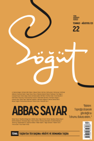 Söğüt - Sayı 22 (Temmuz-Ağustos 2023) Dosya; Abbas Sayar