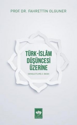 Türk - İslam Düşüncesi Üzerine