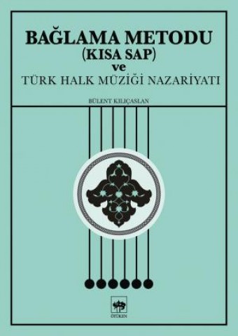 Bağlama Metodu (Kısa Sap) ve Türk Halk Müziği Nazariyatı