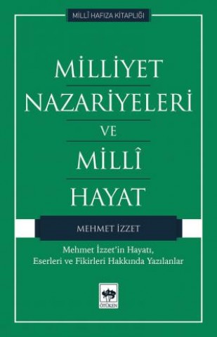 Milliyet Nazariyeleri ve Milli Hayat