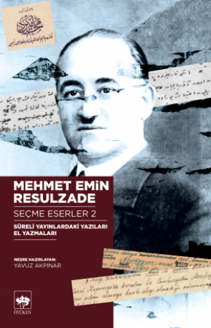 Süreli Yayınlardaki Yazıları - El Yazmaları / Seçme Eserler 2