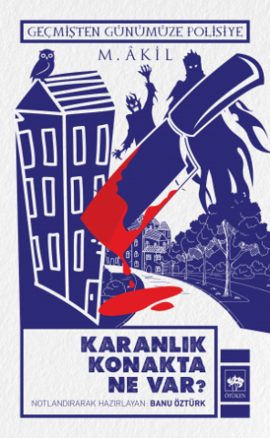 Karanlık Konak'ta Ne Var?