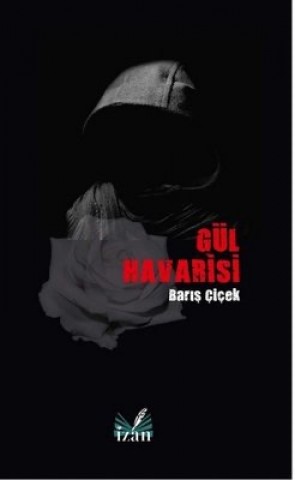 GÜL HAVARİSİ