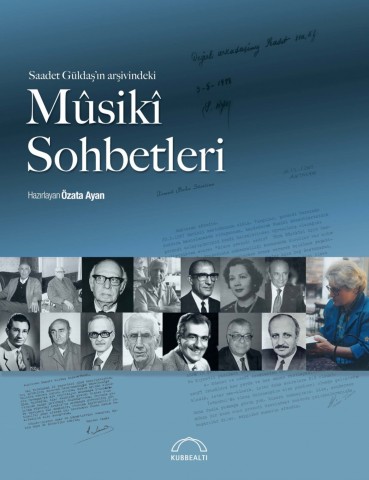 Saadet Güldaş'ın Arşivindeki Mûsikî Sohbetleri
