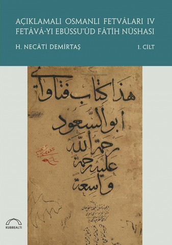 Açıklamalı Osmanlı Fetvâları IV (2 Cilt)