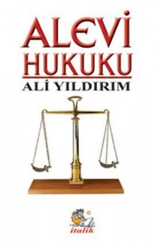 ALEVİ HUKUKU  BİR İNANCIN VAROLUŞ TEMELLERİ