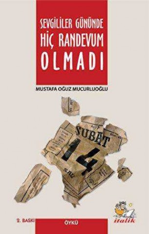 SEVGİLİLER GÜNÜNDE HİÇ SEVGİLİM OLMADI
