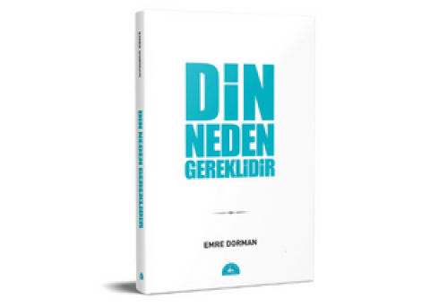 Din Neden Gereklidir