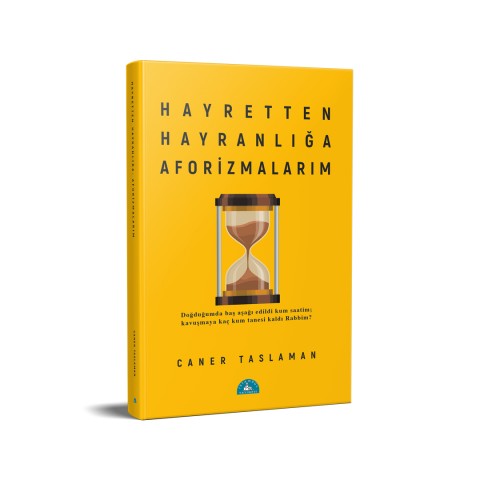 Hayretten Hayranlığa Aforizmalarım