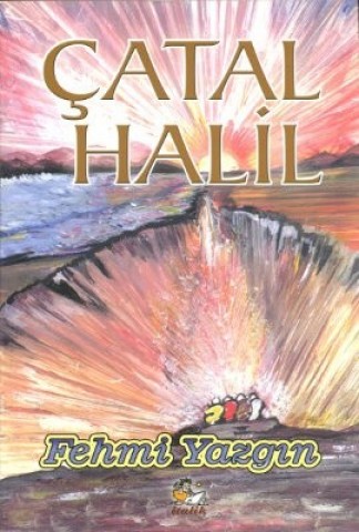 ÇATAL HALİL (BİR 12 MART ROMANIDIR)