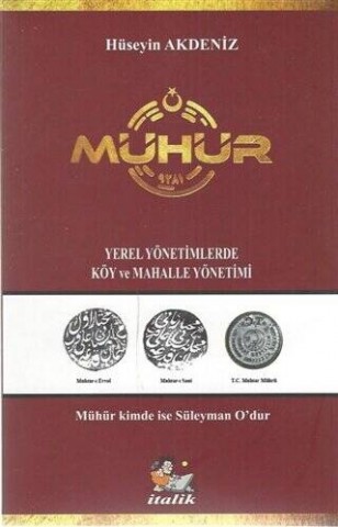 MÜHÜR - YEREL YÖNETİMLERDE KÖY VE MAHALLE YÖNETİMİ