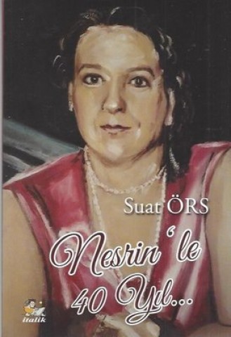 NESRİN'LE 40 YIL