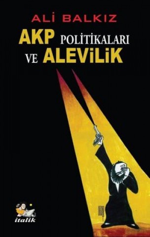 AKP POLİTİKALARI VE ALEVİLİK