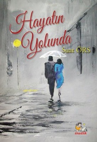 HAYATIN YOLUNDA
