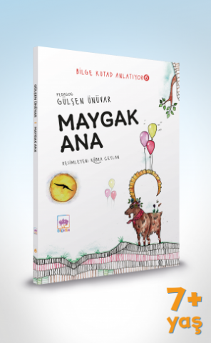 Maygak Ana / Bilge Kutad Anlatıyor 6