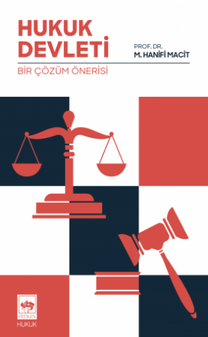 Hukuk Devleti / Bir Çözüm Önerisi
