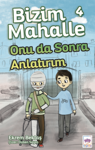 Onu da Sonra Anlatırım / Bizim Mahalle 4