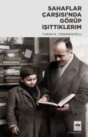 Sahaflar Çarşısında Görüp İşittiklarim