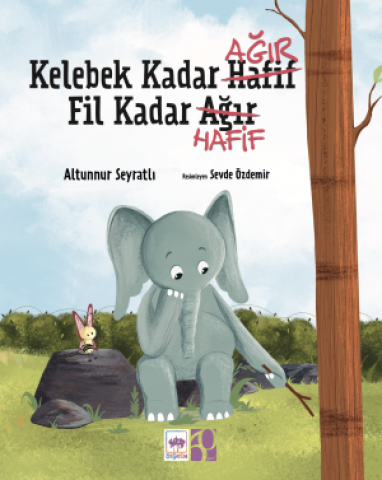 Kelebek Kadar Ağır, Fil Kadar Hafif