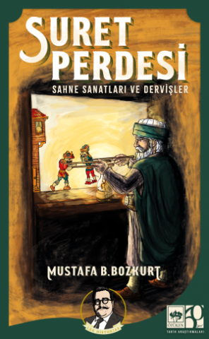 Suret Perdesi / Sahne Sanatları ve Dervişler