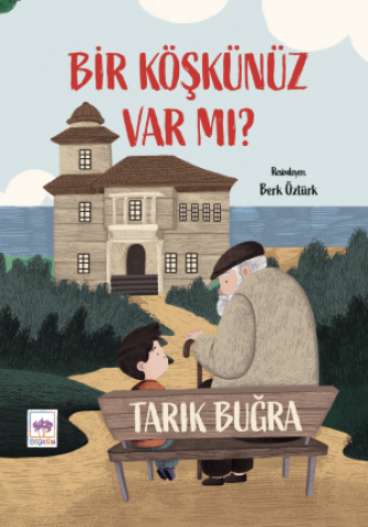 Bir Köşkünüz Var Mı?