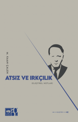 Atsız ve Irkçılık (Eleştirel Notlar)