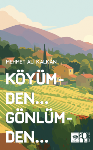 Köyümden... Gönlümden...