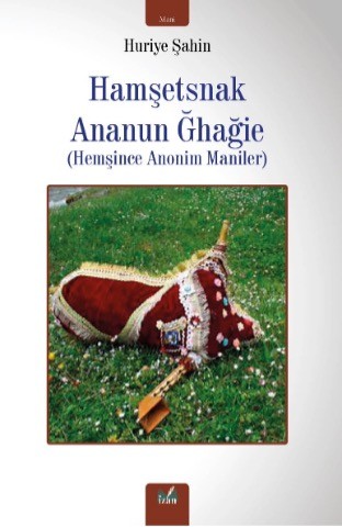 HEMŞİNCE ANONİM MANİLER