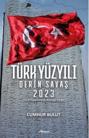 Türk Yüzyılı Derin Savaş 2023