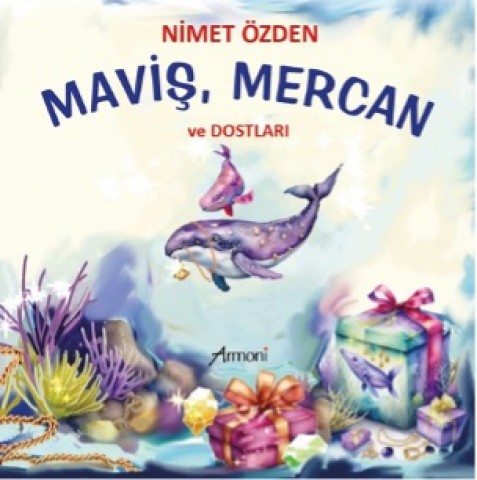 Maviş, Mercan Ve Dostları